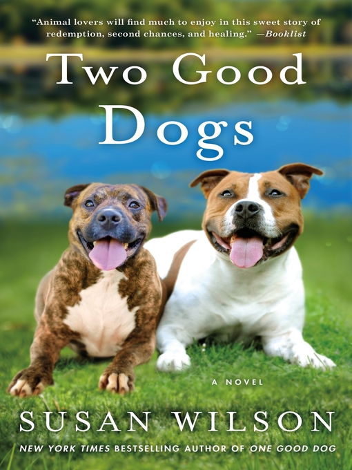 Title details for Two Good Dogs by Susan Wilson - Available